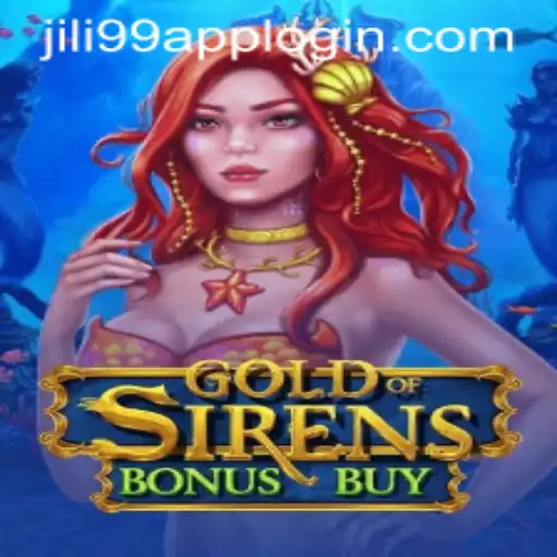 Discover the Thrills of GoldofSirensBonusBuy in the JILI99 APP