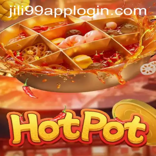 Exploring the Thrilling World of Hotpot: A Comprehensive Guide to JILI99 APP LOGIN and Gameplay