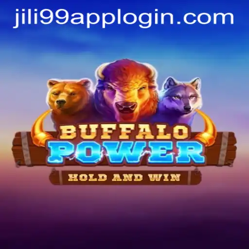 Exploring the Thrilling World of Buffalo Power and Seamless Access via JILI99 APP LOGIN